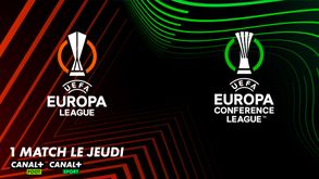 UEFA Europa League & UEFA Europa Conference League - 1 match le jeudi - Canal+ et Canal+ Sport